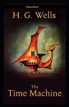 Paperback The Time Machine Annotated Book