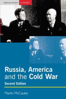 Russia, America and the Cold War, 1949-1991 (2nd Edition) (Seminar Studies in History Series) - Book  of the Seminar Studies in History