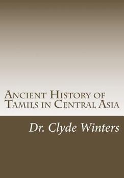 Paperback Ancient History of Tamils in Central Asia Book