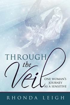 Paperback Through the Veil: One Woman's Journey as a Sensitive Book