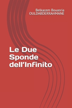 Paperback Le Due Sponde dell'Infinito [Italian] Book