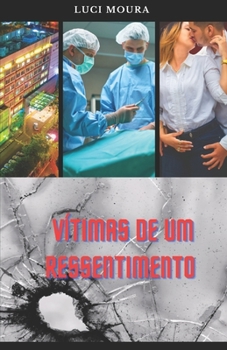 Paperback Vítimas de Um Ressentimento [Portuguese] Book