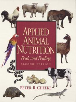 Hardcover Applied Animal Nutrition: Feeds and Feeding (2nd Edition) Book