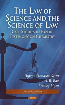 Hardcover The Law of Science and The Science of Law: Cases in Forensic Science (Laws and Legislation) Book