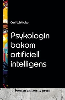 Paperback Psykologin bakom artificiell intelligens [Swedish] Book