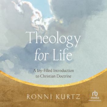 MP3 CD Theology for Life: A Joy-Filled Introduction to Christian Doctrine Book