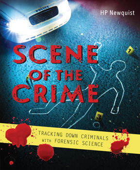Hardcover Scene of the Crime: Tracking Down Criminals with Forensic Science Book