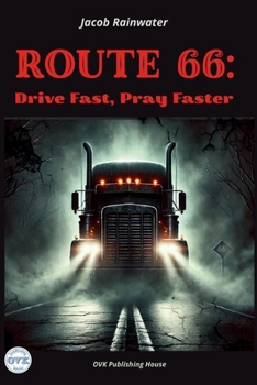 Paperback Route 66: Drive Fast, Pray Faster Book