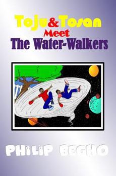 Paperback Toju & Tosan Meet the Water-Walkers: Bible Land Series Book