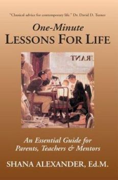 Paperback One-Minute Lessons For Life: An Essential Guide for Parents, Teachers & Mentors Book