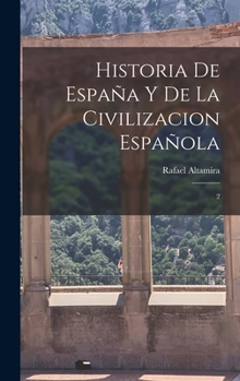Hardcover Historia de España y de la civilizacion española: 2 [Spanish] Book