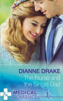 Paperback The Nurse and the Single Dad Book