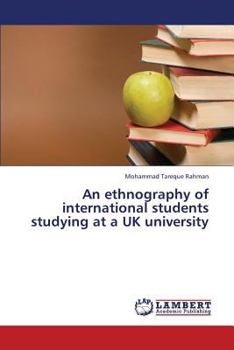 Paperback An Ethnography of International Students Studying at a UK University Book