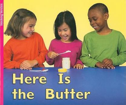 Paperback Here Is the Butter, Levels 1-2: Teacher Note (Rigby Flying Colors Magenta) Book