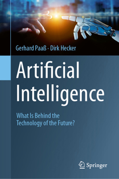 Hardcover Artificial Intelligence: What Is Behind the Technology of the Future? Book