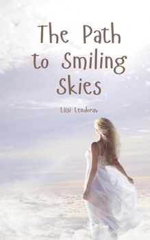 The Path to Smiling Skies