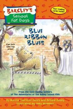Blue-Ribbon Blues - Book #8 of the Barkley's School for Dogs