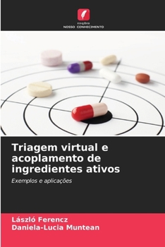 Paperback Triagem virtual e acoplamento de ingredientes ativos [Portuguese] Book