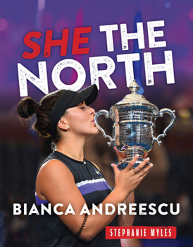 Paperback Bianca Andreescu: She the North Book