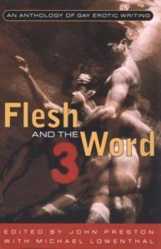 Mass Market Paperback Flesh and the Word 3: An Anthology of Erotic Writing Book
