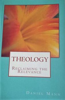 Paperback Theology: Reclaiming the Relevance Book