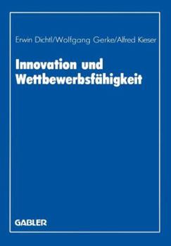Innovation Und Wettbewerbsfahigkeit: Wissenschaftliche Tagung Des Verbandes Der Hochschullehrer Fur Betriebswirtschaft E. V. an Der Universitat Mannheim 1986
