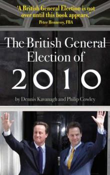 Hardcover The British General Election of 2010 Book