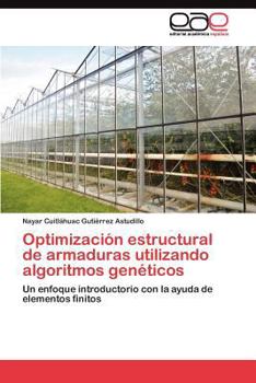 Paperback Optimización estructural de armaduras utilizando algoritmos genéticos [Spanish] Book