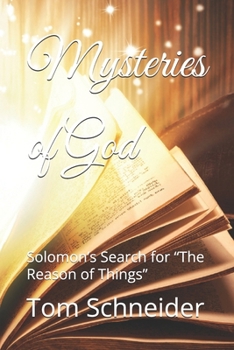 Mysteries of God: Solomon's Search for "The Reason of Things"