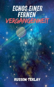 Echos einer fernen Vergangenheit (German Edition)