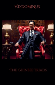 The Chinese Triads (Mafia)