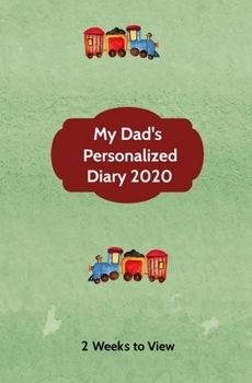 Paperback My Dad's Personalized Diary 2020: Two week to view diary with space for reminders & notes (compact version) [Large Print] Book