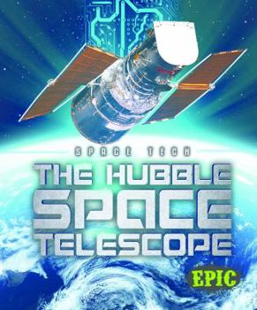 The Hubble Space Telescope - Book  of the Space Tech