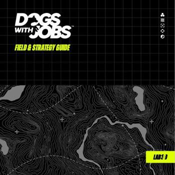Paperback Dogs With Jobs: Field & Strategy Guide Book