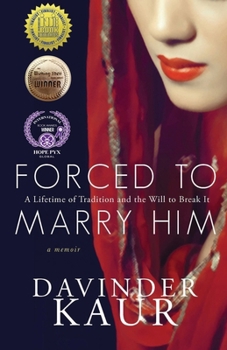 Paperback Forced to Marry Him: A Lifetime of Tradition and the Will to Break It Book