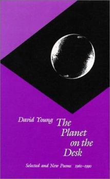 Paperback The Planet on the Desk: Selected and New Poems, 1960 1990 Book