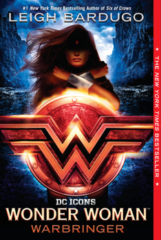 Wonder Woman: Warbringer - Book  of the DC's Prose Novels