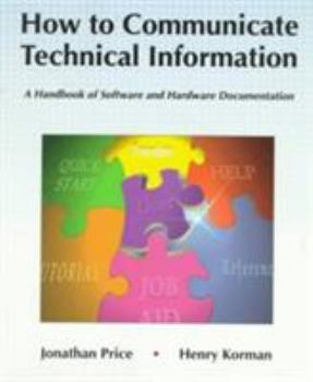 Paperback How to Communicate Technical Information: A Handbook of Software and Hardware Documentation Book