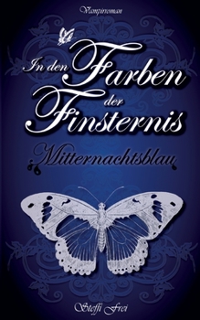 Paperback In den Farben der Finsternis: Mitternachtsblau [German] Book
