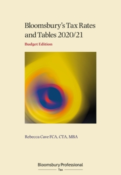 Paperback Tax Rates and Tables 2020/21: Budget Edition Book