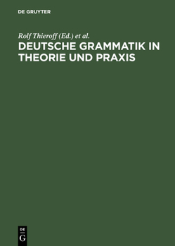 Hardcover Deutsche Grammatik in Theorie Und PRAXIS [German] Book