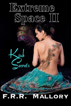 Paperback Extreme Space II: Kink Secrets: Black & White Edition Book