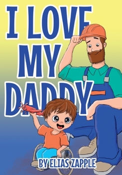 Paperback I Love My Daddy Book