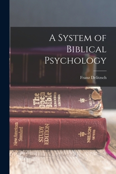 Paperback A System of Biblical Psychology Book