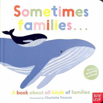 Sometimes Families...