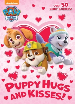 Puppy Hugs and Kisses! - Book  of the Paw Patrol