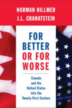 Paperback For Better or for Worse: Canada and the United States Into the Twenty-first Century (InfoTrac College Edition) Book