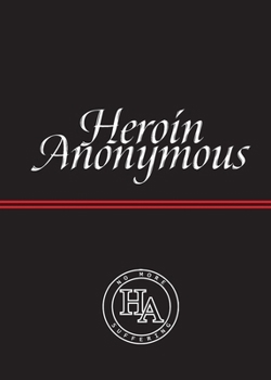 Paperback Heroin Anonymous: No More Suffering Book
