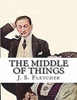 The Middle of Things (Annotated)