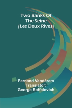 Paperback Two banks of the Seine (Les Deux Rives) [French] Book